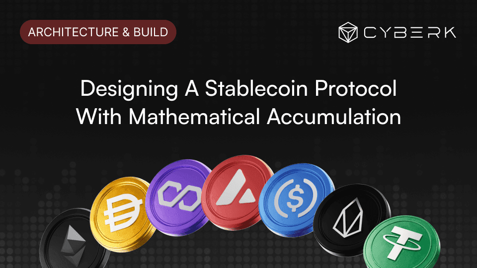Designing a Stablecoin Protocol with Mathematical Accumulation on EVM for millions of user