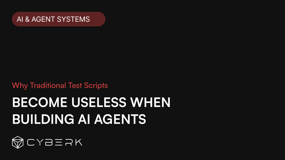Why Traditional Test Scripts Become Useless When Building AI Agents ...